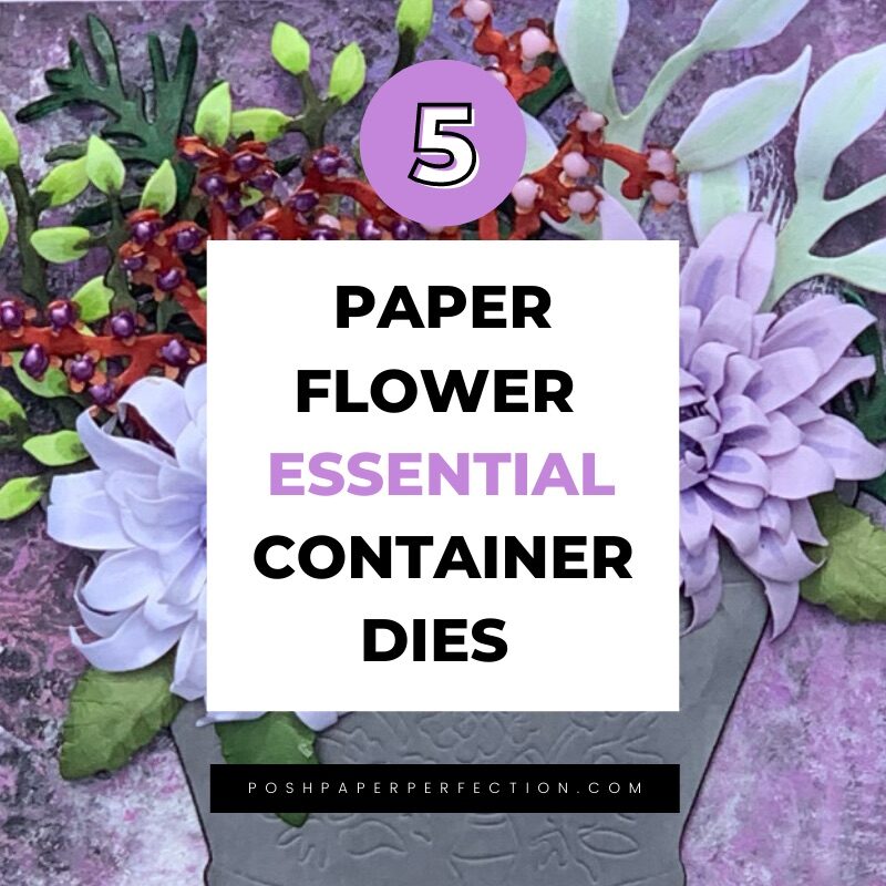 5 Paper Flower Essential Container Dies